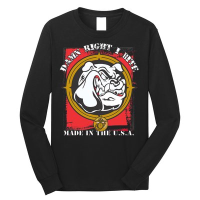 Damn Right I Bite Made In The USA Dog Long Sleeve Shirt