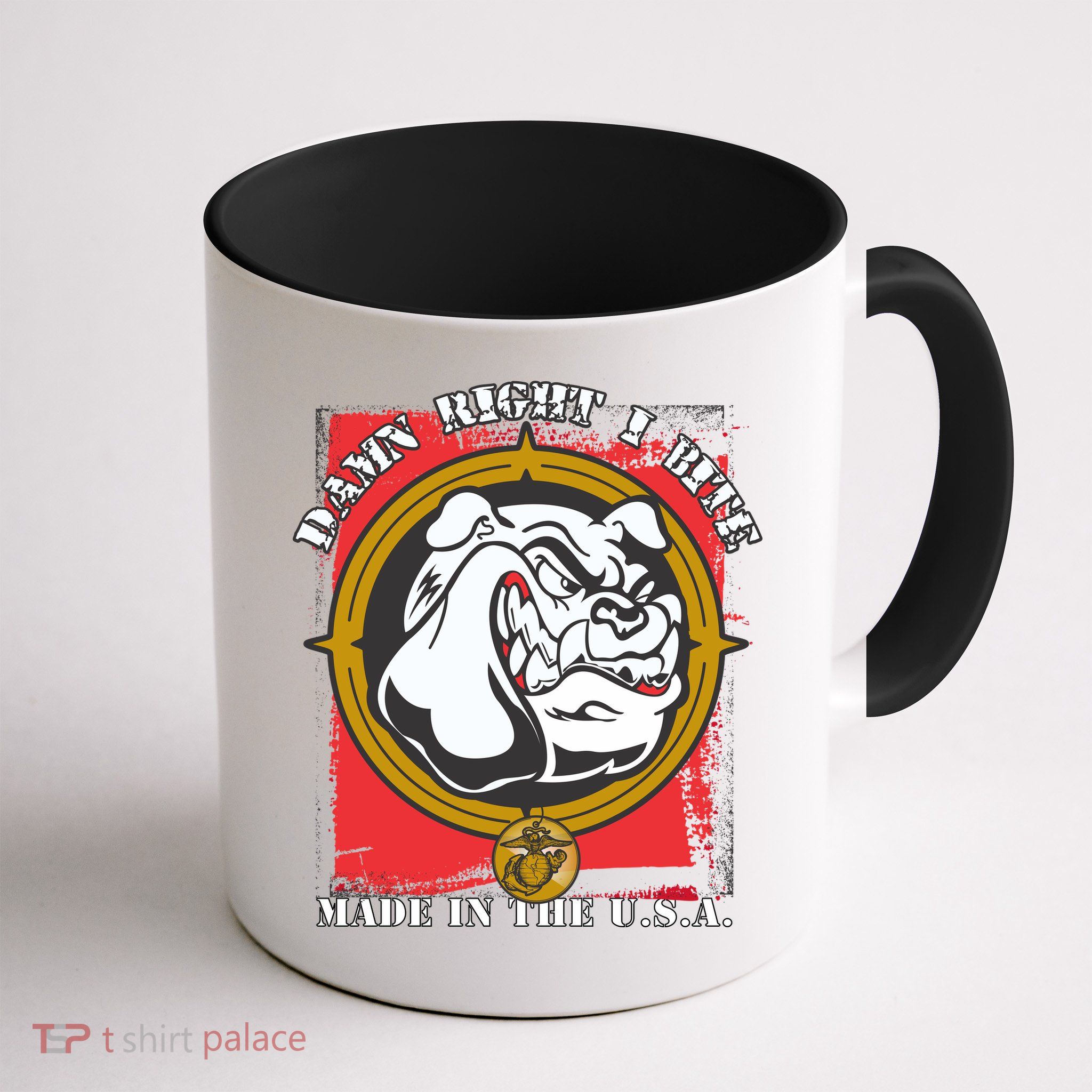 Damn Right I Bite Made In The USA Dog Mug