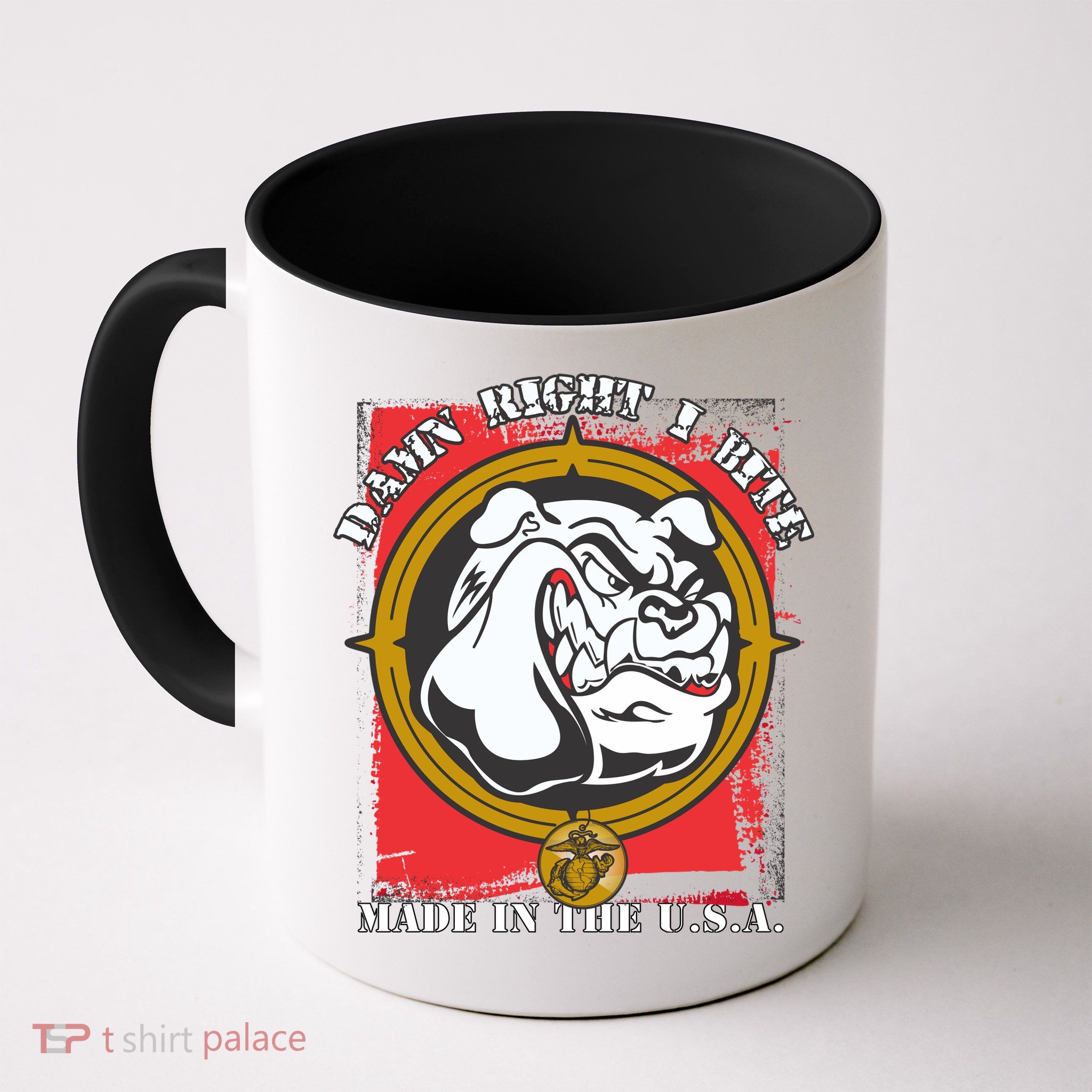 Damn Right I Bite Made In The USA Dog Mug