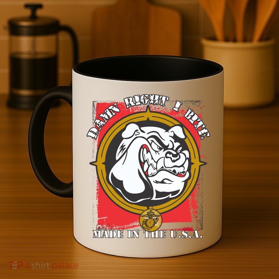 Damn Right I Bite Made In The USA Dog Mug