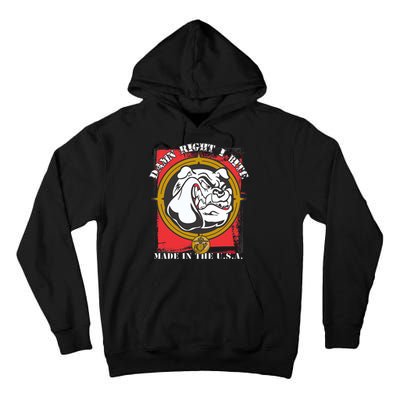 Damn Right I Bite Made In The USA Dog Tall Hoodie