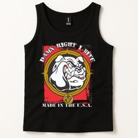 Damn Right I Bite Made In The USA Dog Tank Top