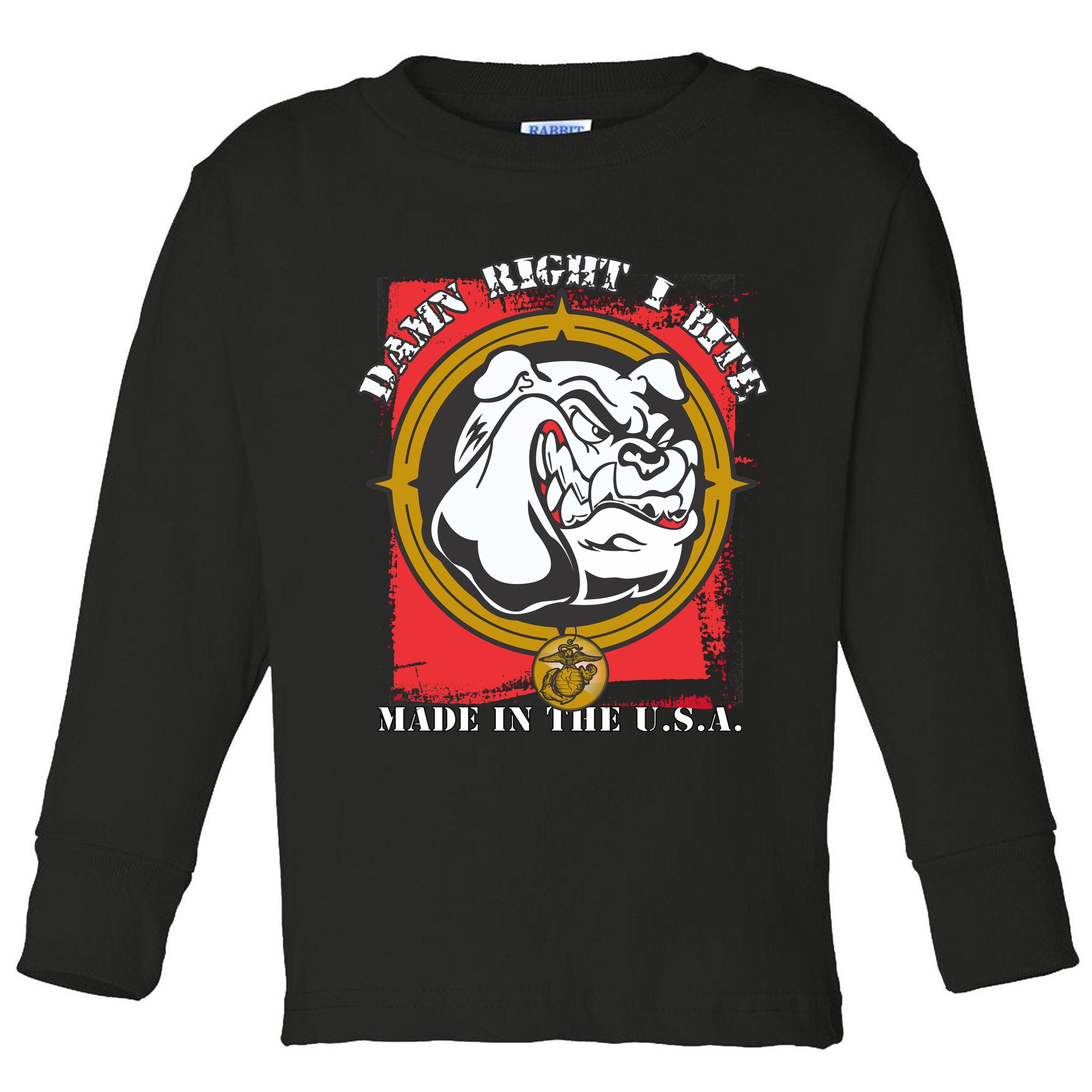 Damn Right I Bite Made In The USA Dog Toddler Long Sleeve Shirt