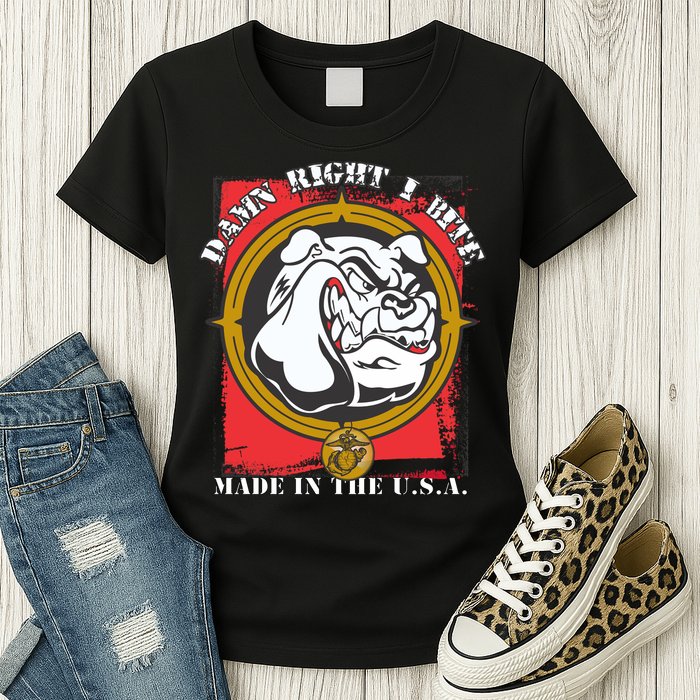 Damn Right I Bite Made In The USA Dog Womens T-Shirt