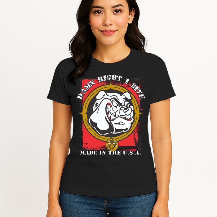 Damn Right I Bite Made In The USA Dog Womens T-Shirt