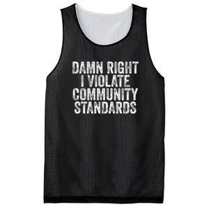 Damn Right I Violate Community Standards Mesh Reversible Basketball Jersey Tank