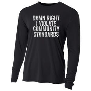 Damn Right I Violate Community Standards Cooling Performance Long Sleeve Crew