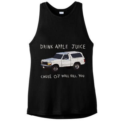 Drink Apple Juice Cause OJ Will Kill You Ladies PosiCharge Tri-Blend Wicking Tank
