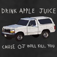 Drink Apple Juice Cause OJ Will Kill You Cool Comfort Performance Bucket Hat