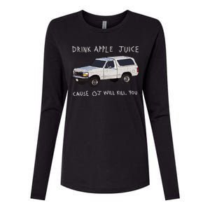 Drink Apple Juice Cause OJ Will Kill You Womens Cotton Relaxed Long Sleeve T-Shirt