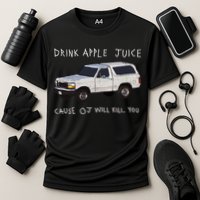 Drink Apple Juice Cause OJ Will Kill You Cooling Performance Crew T-Shirt