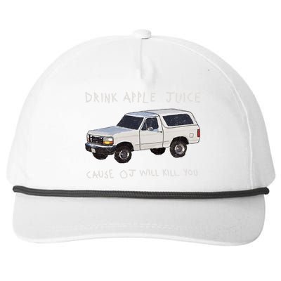 Drink Apple Juice Cause OJ Will Kill You Snapback Five-Panel Rope Hat