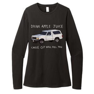 Drink Apple Juice Cause OJ Will Kill You Womens CVC Long Sleeve Shirt