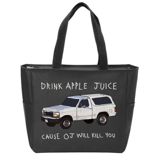 Drink Apple Juice Cause OJ Will Kill You Zip Tote Bag