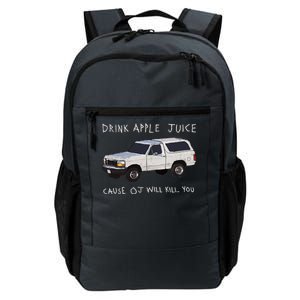 Drink Apple Juice Cause OJ Will Kill You Daily Commute Backpack