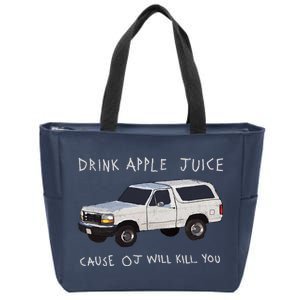 Drink Apple Juice Cause OJ Will Kill You Zip Tote Bag