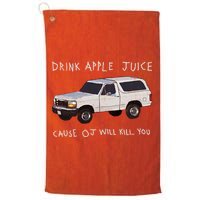 Drink Apple Juice Cause OJ Will Kill You Golf Towel
