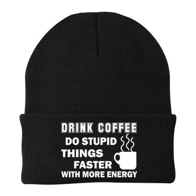 Drink Coffee Do Stupid Things Faster Beanie