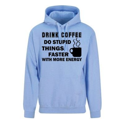 Drink Coffee Do Stupid Things Faster Unisex Surf Hoodie