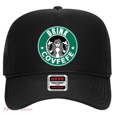 Drink Covfefe Funny Parody Logo High Crown Mesh Back Trucker Hat