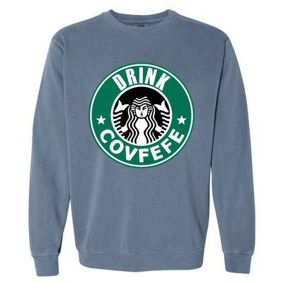 Drink Covfefe Funny Parody Logo Garment-Dyed Sweatshirt