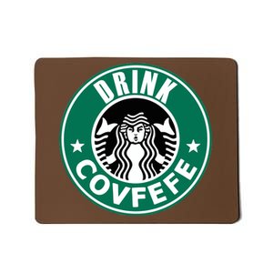 Drink Covfefe Funny Parody Logo Mousepad