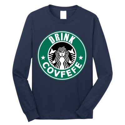 Drink Covfefe Funny Parody Logo Long Sleeve Shirt