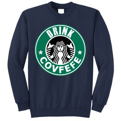 Drink Covfefe Funny Parody Logo Sweatshirt