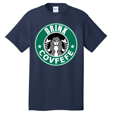 Drink Covfefe Funny Parody Logo Tall T-Shirt