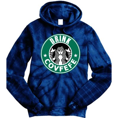 Drink Covfefe Funny Parody Logo Tie Dye Hoodie