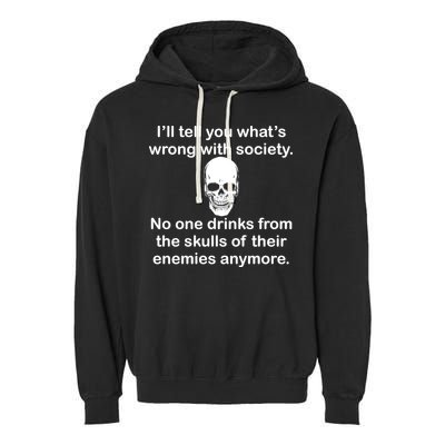 Drink From The Skull Of Your Enemies Garment-Dyed Fleece Hoodie