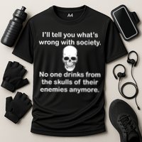 Drink From The Skull Of Your Enemies Performance Shirt