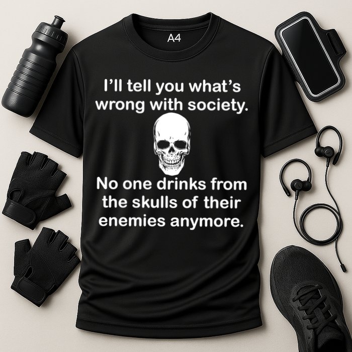 Drink From The Skull Of Your Enemies Performance Shirt