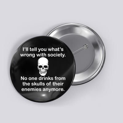 Drink From The Skull Of Your Enemies Button