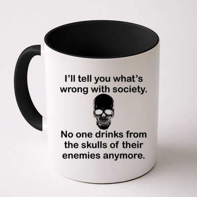 Drink From The Skull Of Your Enemies Mug