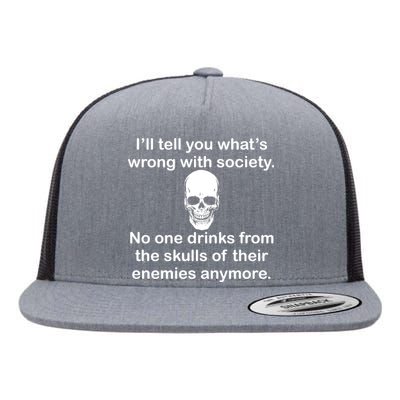 Drink From The Skull Of Your Enemies Flat Bill Trucker Hat