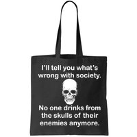Drink From The Skull Of Your Enemies Bag