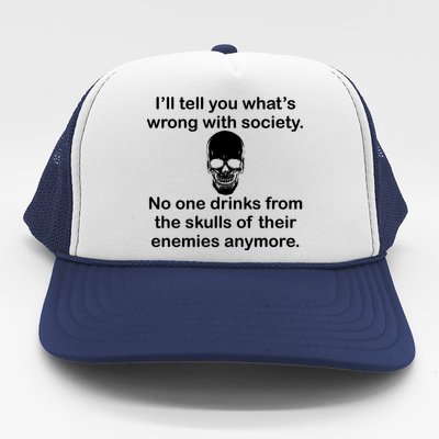 Drink From The Skull Of Your Enemies Trucker Hat