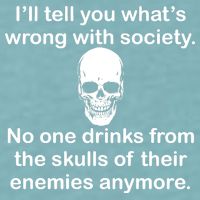 Drink From The Skull Of Your Enemies Sueded Cloud Jersey T-Shirt
