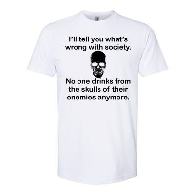 Drink From The Skull Of Your Enemies Softstyle® CVC T-Shirt