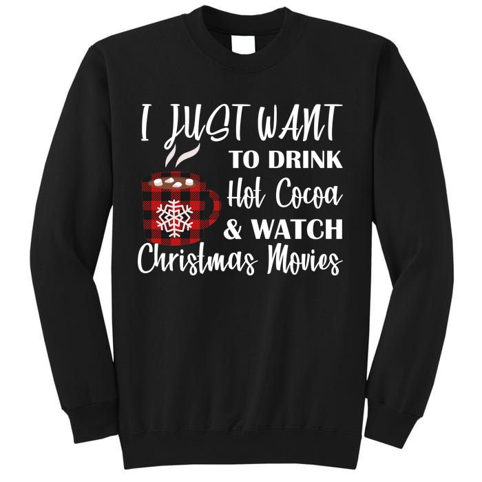 Drink Hot Cocoa And Watch Christmas Movies Sweatshirt