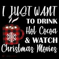 Drink Hot Cocoa And Watch Christmas Movies Sweatshirt