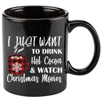 Drink Hot Cocoa And Watch Christmas Movies 11oz C Handle Ceramic Mug