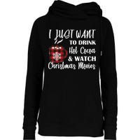 Drink Hot Cocoa And Watch Christmas Movies Womens Funnel Neck Pullover Hood