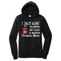 Drink Hot Cocoa And Watch Christmas Movies Women's Pullover Hoodie