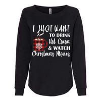 Drink Hot Cocoa And Watch Christmas Movies Womens California Wash Sweatshirt