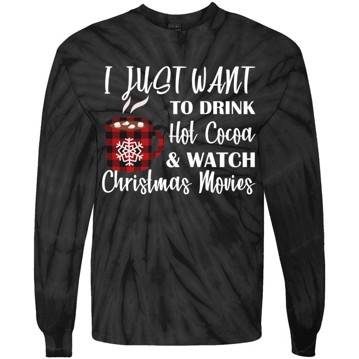 Drink Hot Cocoa And Watch Christmas Movies Tie-Dye Long Sleeve Shirt