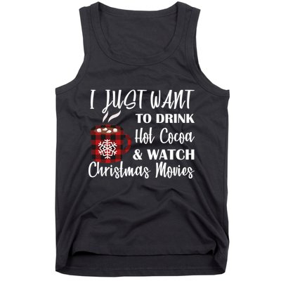 Drink Hot Cocoa And Watch Christmas Movies Tank Top