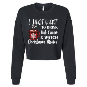 Drink Hot Cocoa And Watch Christmas Movies Cropped Pullover Crew