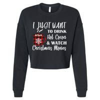 Drink Hot Cocoa And Watch Christmas Movies Cropped Pullover Crew